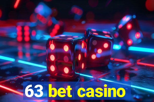 63 bet casino